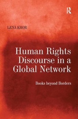 Human Rights Discourse in a Global Network book