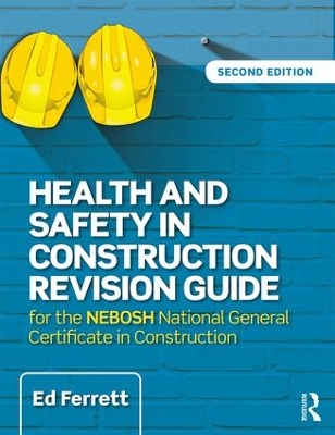 Health and Safety in Construction Revision Guide book