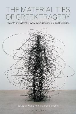 Materialities of Greek Tragedy by Professor Mario Telò