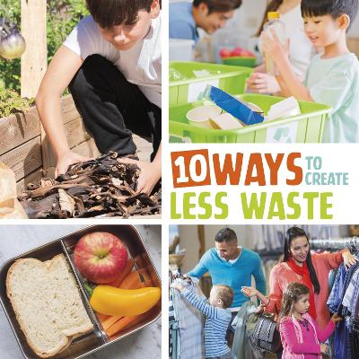 10 Ways to Create Less Waste by Mary Boone