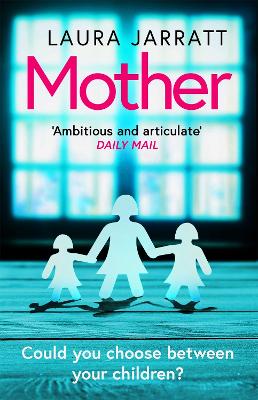 Mother: The most chilling, unputdownable page-turner of the year book