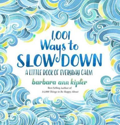 1,001 Ways to Slow Down book
