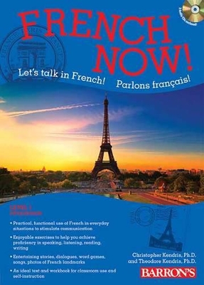French Now! Level 1, 5th Edition by Christopher Kendris