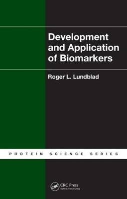 Development and Application of Biomarkers by Roger L. Lundblad