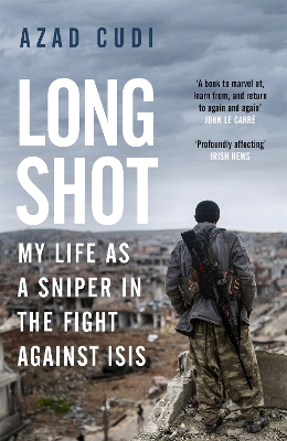 Long Shot: My Life As a Sniper in the Fight Against ISIS book