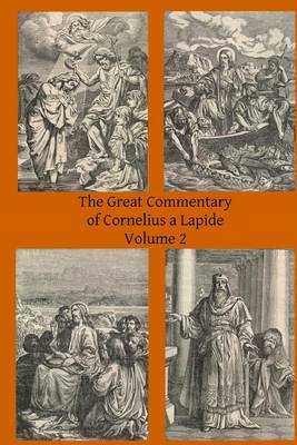 The Great Commentary of Cornelius a Lapide by Cornelius A Lapide