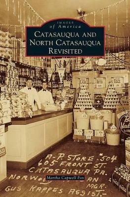 Catasauqua and North Catasauqua Revisited book