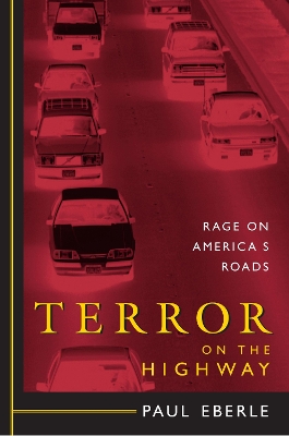 Terror On The Highway by Paul Eberle
