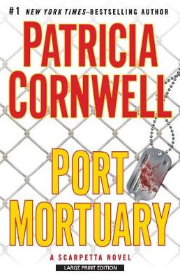 Port Mortuary by Patricia Cornwell