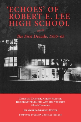 'Echoes' of Robert E. Lee High School: The First Decade, 1955-65 book