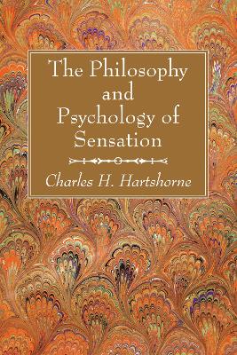 Philosophy and Psychology of Sensation book