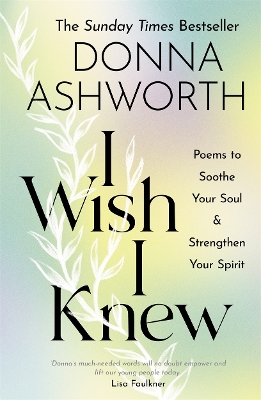 I Wish I Knew: Poems to Soothe Your Soul & Strengthen Your Spirit book