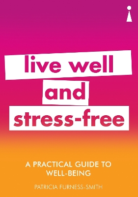 Practical Guide to Well-being by Patricia Furness-Smith