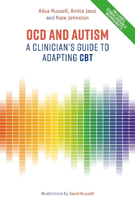 OCD and Autism: A Clinician's Guide to Adapting CBT book