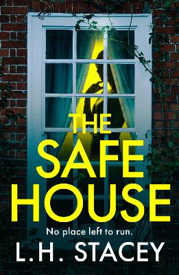 The Safe House: A gripping, festive, holiday thriller from L H Stacey book