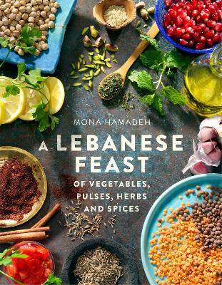 Lebanese Feast of Vegetables, Pulses, Herbs and Spices book