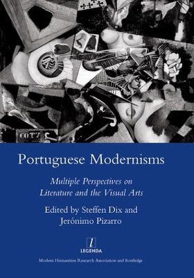 Portuguese Modernisms by Steffen Dix
