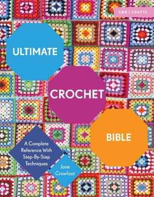 Ultimate Crochet Bible book
