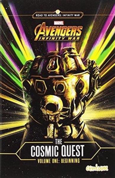 Avengers Infinity War: Cosmic Quest Vol. 1 book