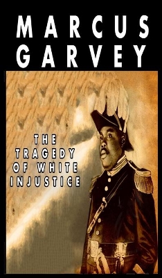 The Tragedy of White Injustice book
