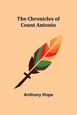 The Chronicles of Count Antonio book
