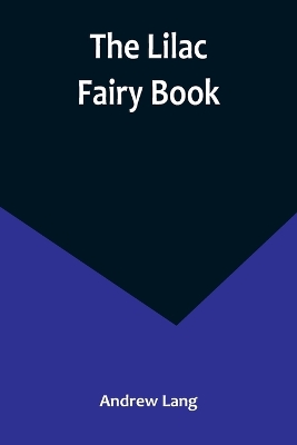 The Lilac Fairy Book by Andrew Lang