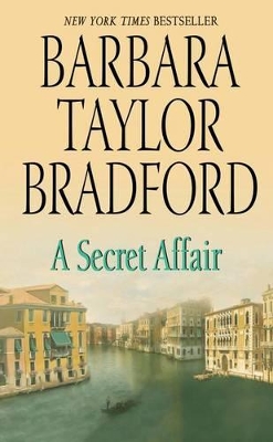 A A Secret Affair by Barbara Taylor Bradford