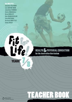 Nelson Fit for Life! Years 7 & 8 Teacher Book book