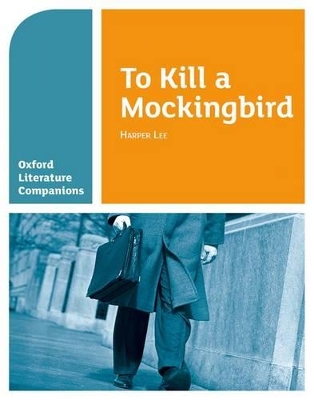 Oxford Literature Companions: To Kill a Mockingbird book