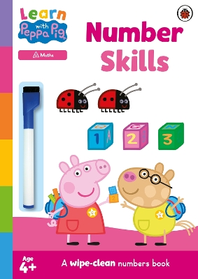 Learn with Peppa: Number Skills: A wipe-clean numbers book book