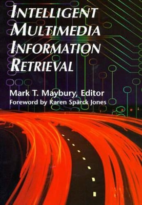 Intelligent Multimedia Information Retrieval book