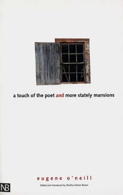 Touch of the Poet and More Stately Mansions by Eugene O'Neill