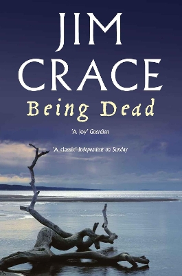 Being Dead by Jim Crace