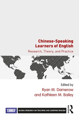 Chinese-Speaking Learners of English: Research, Theory, and Practice book