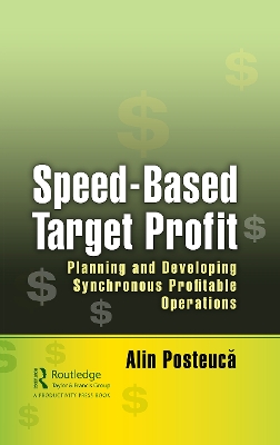 Speed-Based Target Profit: Planning and Developing Synchronous Profitable Operations by Alin Posteucă