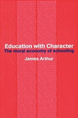 Education with Character by James Arthur