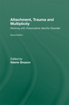 Attachment, Trauma and Multiplicity by Valerie Sinason