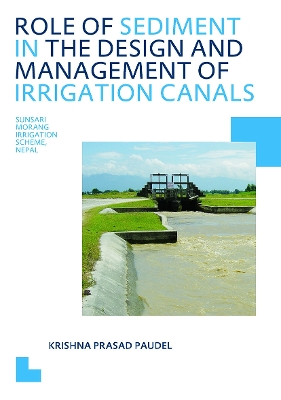 Role of Sediment in the Design and Management of Irrigation Canals book