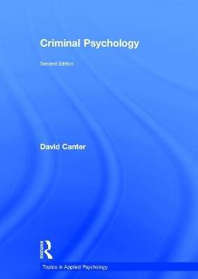 Criminal Psychology by David Canter