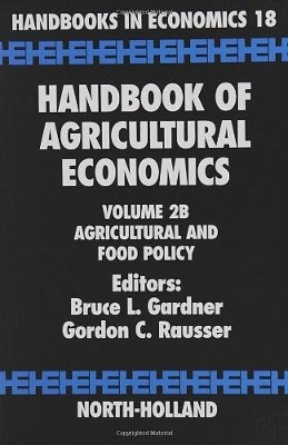 Handbook of Agricultural Economics by Bruce L. Gardner