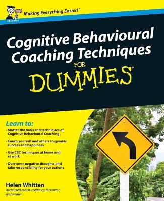 Cognitive Behavioural Coaching Techniques For Dummies book