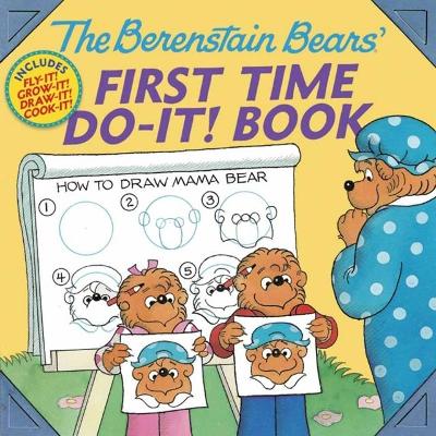 Berenstain Bears (R)' First Time Do-It! Book book