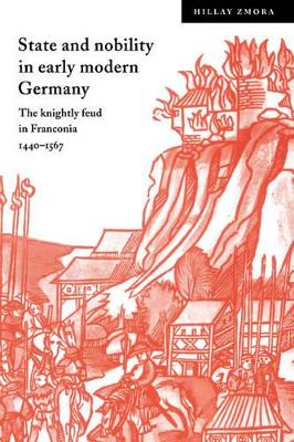 State and Nobility in Early Modern Germany by Hillay Zmora
