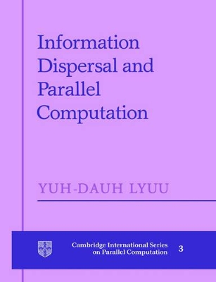 Information Dispersal and Parallel Computation book