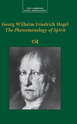 Georg Wilhelm Friedrich Hegel: The Phenomenology of Spirit by Georg Wilhelm Fredrich Hegel