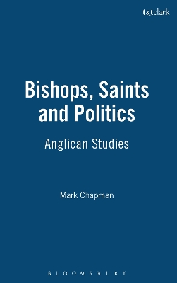 Bishops, Saints and Politics book