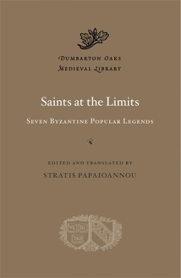 Saints at the Limits: Seven Byzantine Popular Legends book