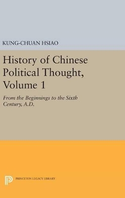 History of Chinese Political Thought by Kung-chuan Hsiao