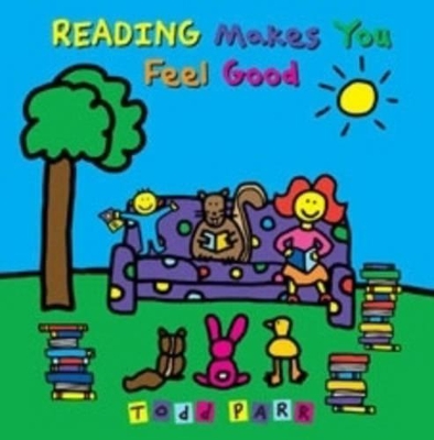 Reading Makes You Feel Good book
