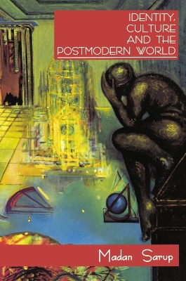 Identity, Culture and the Postmodern World book